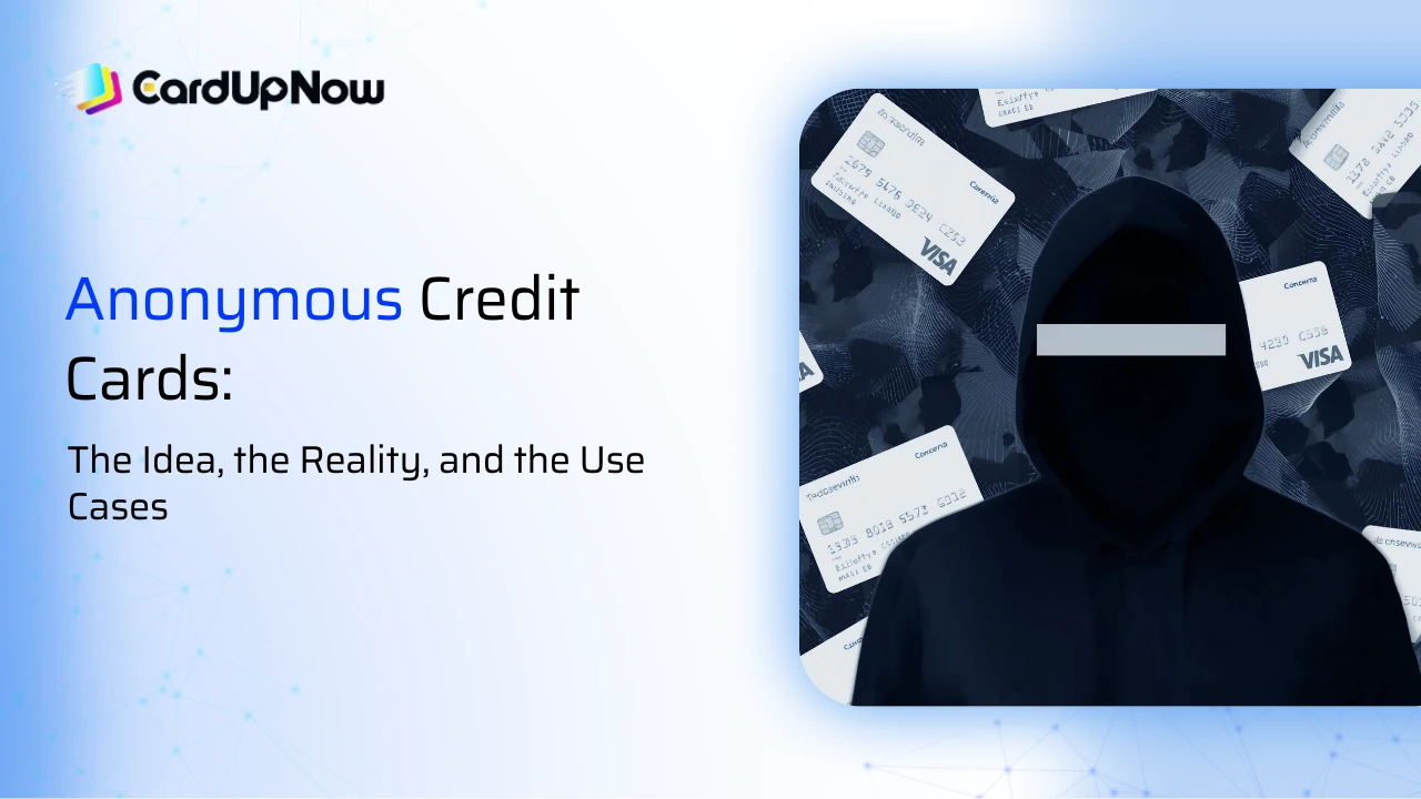 Anonymous Credit Card The Idea, the Reality, and the Use Cases