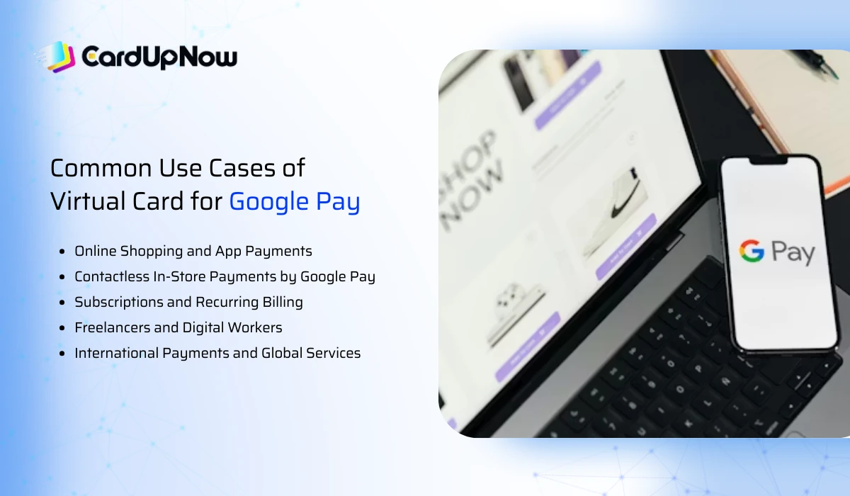 Virtual Card For Google Pay: From Online Shopping To Contactless Payments 1 Common Use Case Of Virtual Google Pay