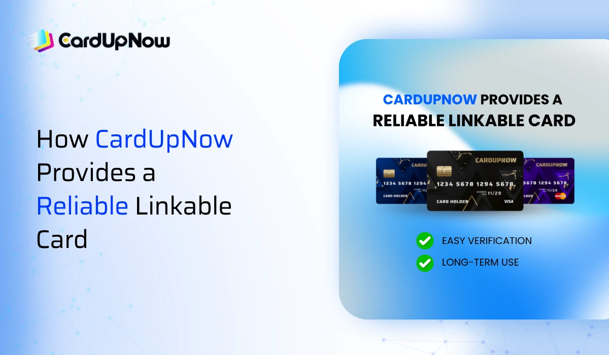 Tired Of Cards That Donโt Connect? Hereโs What A Linkable Card Actually Fixes 2 How Cardupnow Provides A Reliable Linkable Card