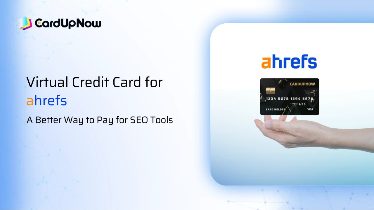 Use Cases 2 Virtual Credit Card For Ahrefs