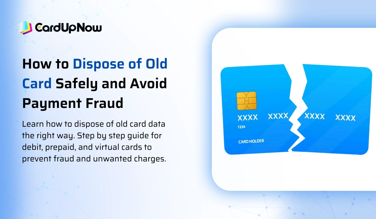 How to Dispose of Old Card Safely and Avoid Payment Fraud
