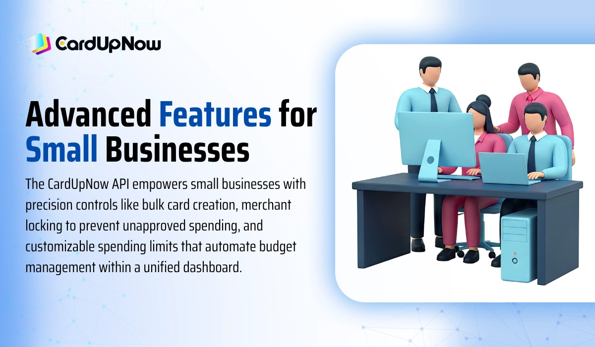 Cardupnow Api: How To Build And Scale Your Virtual Card Saas In 2026 2 Advanced Features For Small Businesses